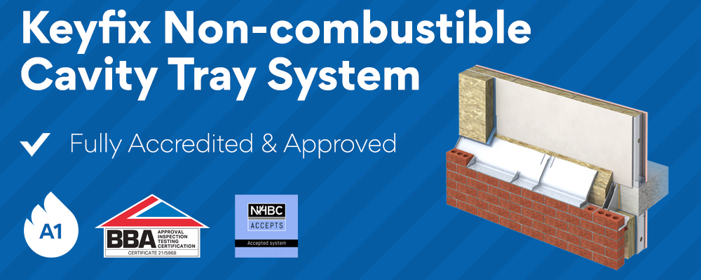 Keyfix non-combustible cavity solutions BBA Certified and NHBC Accepted ...
